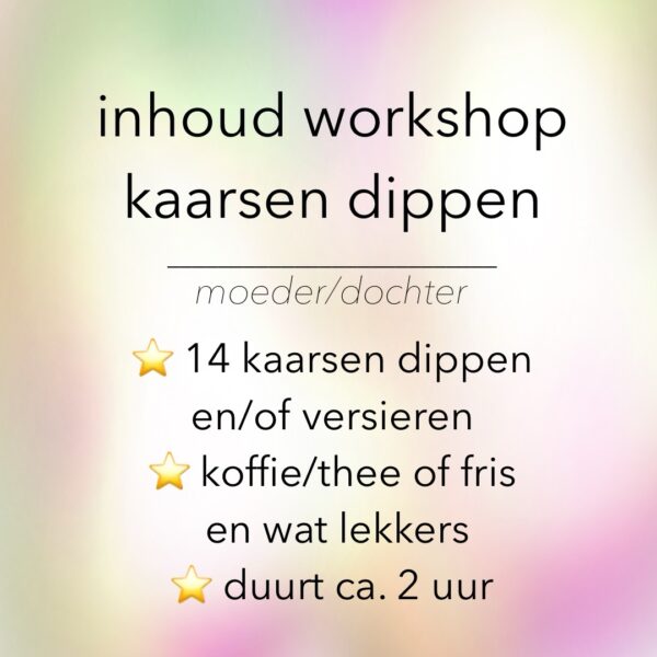 Moeder/dochter workshop kaarsen dippen - Afbeelding 2